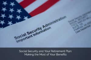 Learn savvy tips to implement into your Social Security planning to maximize your benefits and boost your savings.