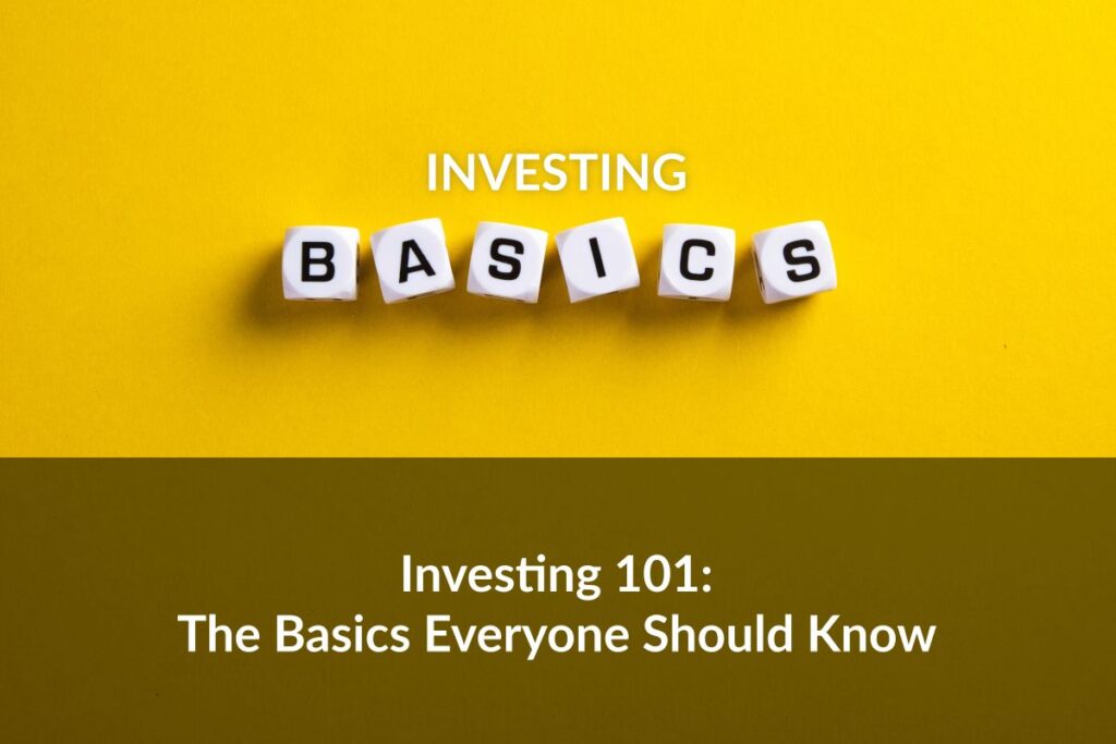 Whether you’re new to investing or have been at it for a while, be sure you know these critical investing basics.