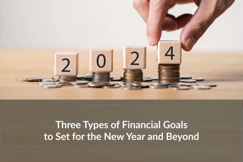 There are three must-have types of financial goals that you can’t afford to miss for a prosperous new year